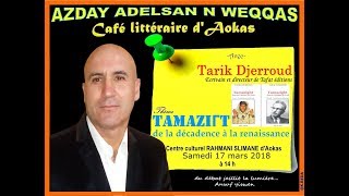 Tarik Djerroud au café littéraire dAokas 12 [upl. by Legra]