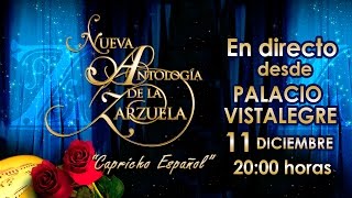 Directo  Nueva Antología de la Zarzuela desde el Palacio Vistalegre [upl. by Victorine]