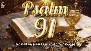 PSALM 91  The Most Powerful Prayer in the Bible [upl. by Rumilly117]