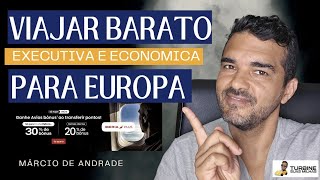 Viajar barato para EUROPA de EXECUTIVA ou Econômica [upl. by Fleck]