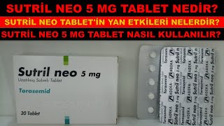 Sutril Neo 5 Mg Tablet Nedir Sutril Neo Tabletin Yan Etkisi Nelerdir Sutril Neo Nasıl Kullanılır [upl. by Warwick817]