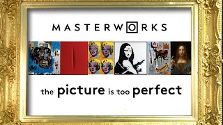 Masterworks The Picture Looks Too Perfect [upl. by Fleda]