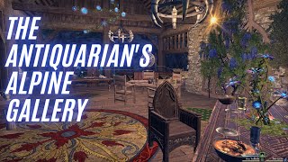 The Antiquarians Alpine Gallery Guided Tour ESO PC EU [upl. by Assenaj]