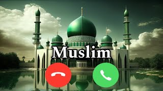 World 🌎 Popular ❣️ Rington 😍 Muslim 🥰  Islamic Ringtone 20242025  new ringtone 2024 [upl. by Eli8]