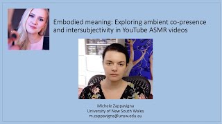 Embodied meaning Exploring ambient copresence and intersubjectivity in YouTube ASMR videos [upl. by Cerveny441]