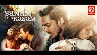 SANAM TERI KASAM Full Movie HD  Superhit Hindi Romantic Movie  Harshvardhan Rane amp Mawra Hocane [upl. by Binni]