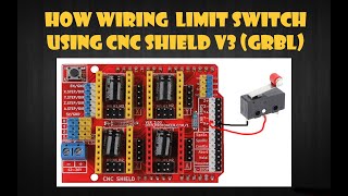 How to wiring amp configure a limit switch for cnc shield GRBL كيفية توصيل ليمت سويتش للسي ان سي شيلد [upl. by Arahahs]