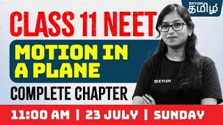 FULL CHAPTER  Motion in a plane  Class11 NEET  Xylem NEET Tamil [upl. by Meli]