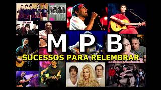 MPB  Sucessos Para Relembrar [upl. by Yort456]