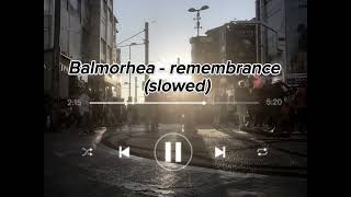 Balmorhearemembrance slowed [upl. by Lupee]