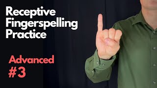 Receptive ASL Fingerspelling Practice  Advanced 3 [upl. by Irish]