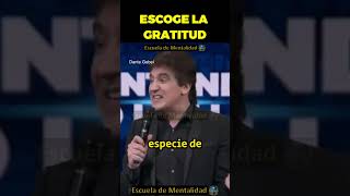 👉Escoge la gratitud Dante Gebel reflexionescortasdantegebel reflexiones [upl. by Cod]