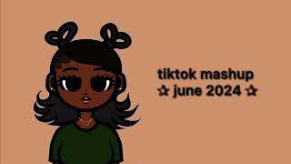 Tiktok Mashup June 2024 updated [upl. by Nevur764]