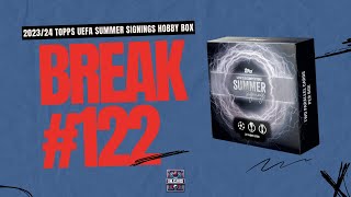 202324 Topps UEFA Summer Signings Box  25 MASSIVE AUTO ALERT  BREAK 122 [upl. by Githens]