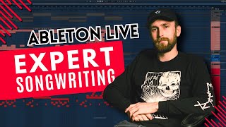 Ableton Live MASTERCLASS Ep 3 Songwriting [upl. by Edlitam]