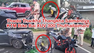 Dadak Sidak Thuthailaikha KTM Bike Bai XUV 300 Malkhung Sabroom  Agartala Laharo Kirimasingsakhe [upl. by Ardyaf]