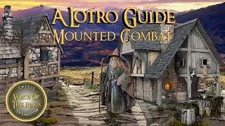 Mounted Combat  A LOTRO Guide [upl. by Nema]