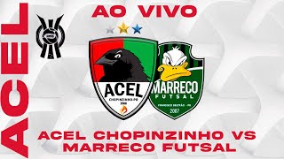 Campeonato Paranaense de Futsal  Série Ouro  2024  ACEL Chopinzinho Vs Marreco Futsal [upl. by Lewiss]