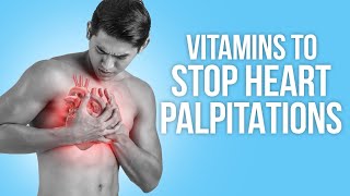 STOP Heart Palpitations with These 5 Essential Nutrients [upl. by Nivled]