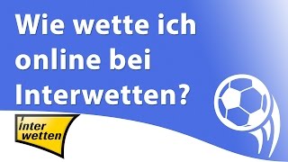 Wie wette ich online bei Interwetten Interwetten Sportwetten Erklärung [upl. by Lynde]