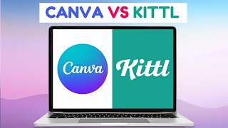 Canva vs Kittl Comparison  2024 [upl. by Enilec]