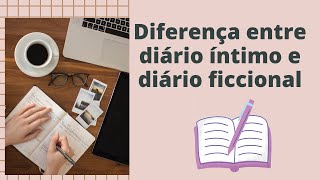 Diário íntimo e diário ficcional [upl. by Graeme]