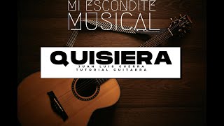 QUISIERA  JUAN LUIS GUERRA  TUTORIAL GUITARRA ACORDES Y PATRON DE RASGUEO [upl. by Ahsha]