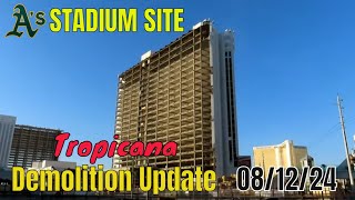 Tropicana Las Vegas Demolition Update 08 12 2024 [upl. by Garretson]