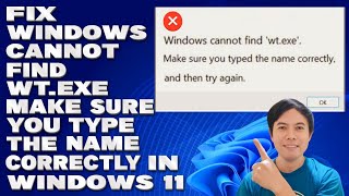 How To Fix Windows Cannot Find wtexe Make Sure You Type the Name Correctly in Windows 11 [upl. by Natica]