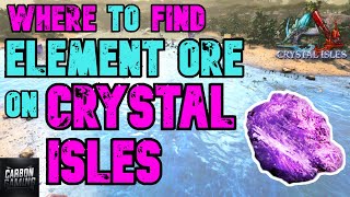 Ark Crystal Isles Where To Find Element Ore [upl. by Naziaf785]