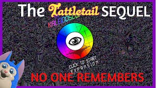 The HORRIFYING TattleTail SEQUEL NO ONE REMEMBERS and why its amazing [upl. by Feingold135]