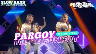 DJ PALING ENAK SEDUNiA  Dj Pargoy Mode Funkot Viral Tiktok Yang Kalian Cari Cari [upl. by Alhsa180]