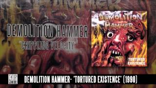 DEMOLITION HAMMER  Crippling Velocity ALBUM TRACK [upl. by Amhser449]