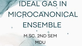 ideal gas in microcanonical ensemble MDU [upl. by Bjork]