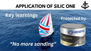 Hempel Silic One  Application amp Key learnings  Saga47swan Sailing [upl. by Vincenta]