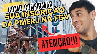 COMO CONFIRMAR SUA INSCRIÇÃO DA PMERJ NA FGV Passo a passo [upl. by Aniroz]