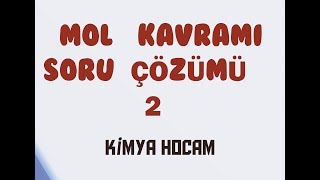 7MOL KAVRAMI SORU ÇÖZÜMÜ 2KISIM  TYT  10SINIF GÜNCEL MÜFREDAT  KİMYASAL HESAPLAMALAR [upl. by Hallock846]