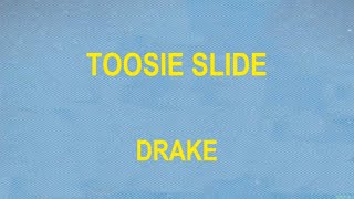 Drake  Toosie Slide LYRICS wo audio [upl. by Xino]