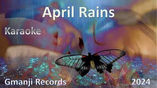 April Rains  Karaoke Gmanji Records originalsong gmanvreman stormcloudrelationshipsdating [upl. by Inaluahek]