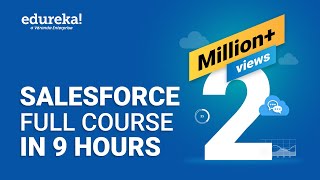 Salesforce Full Course  Learn Salesforce in 9 Hours  Salesforce Training Videos  Edureka [upl. by Eceinart]