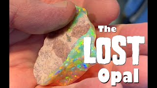 My Second Best Video Ever The Lost Australian Opal  FOUND [upl. by Townsend449]