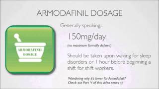 Dosage for Provigil and Nuvigil Also known as Modafinil and Armodafinil  Part 3 of 6 [upl. by Lillie687]