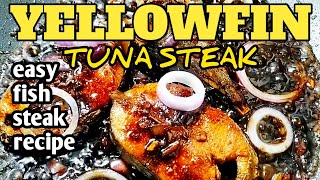 YELLOWFIN TUNA STEAK  EASY FISH STEAK RECIPE [upl. by Siuqcram]