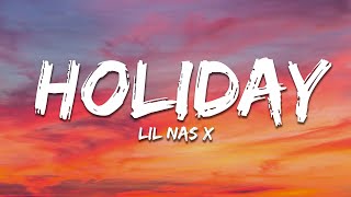 Lil Nas X  HOLIDAY Lyrics [upl. by Analaf]