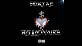 50ktae  Killionaire Official Video [upl. by Picardi]