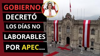 Gobierno decretó días no laborables por APEC [upl. by Anauj]