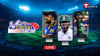 Live  The Cricket Show  Talk Show  Cricket  Cricket Analyst  T Sports  T Sports [upl. by Middleton]