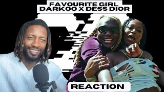 Darkoo ft Dess Dior  Favourite Girl Official video  UNIQUE REACTION [upl. by Heurlin]