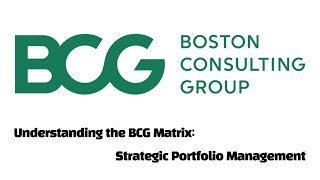 Understanding the BCG Matrix Strategic Portfolio Management bcg bcgmatrix [upl. by Cordula]