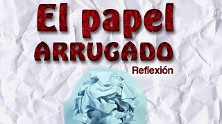 Reflexiones Cristianas  El Papel Arrugado [upl. by Analos956]